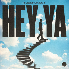 TOBEHONEST - Hey Ya