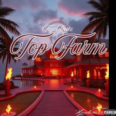Top Farm (Like Dis Riddim )