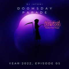 Doomsday Parade, Year 2022 Episode 05. Part 1