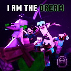 I Am the Dream