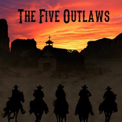 The Five Outlaws