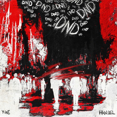 DND (feat. hanuel) [p. will rhead, yuni]