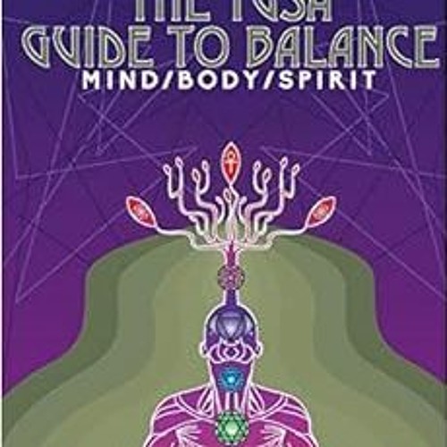 ACCESS [EPUB KINDLE PDF EBOOK] The YUSA Guide To Balance: Mind Body Spirit by YUSALIFE LTD ☑️