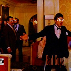 Bad Guys ft Inspektah Gadget