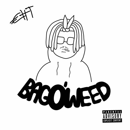 Bag O' Weed (prod. By Coolhightracks)