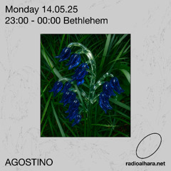 Agostino / Radio Alhara, 14th May 2025