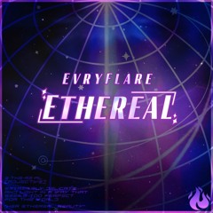 EvryFlare - Ethereal