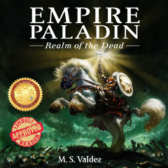 Empire Paladin: Realm of the Dead by M.S. Valdez, Narrated by Josh Innerst