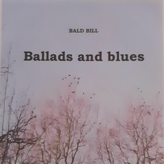 Ballads and blues