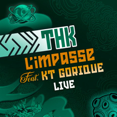 L'impasse (Live) [feat. KT Gorique]