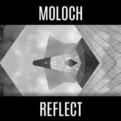 Moloch - Refelct "HEXAGON"