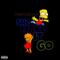 She Make It Go (Ahhh)