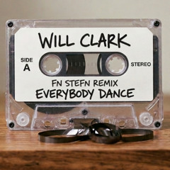 Everybody Dance  (FN STEFN edit)