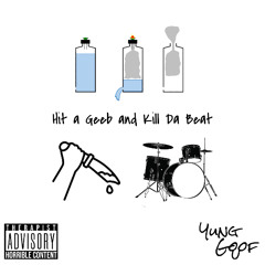 Hit a Geeb and Kill da Beat