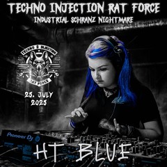 HT Blue - Industrial Schranz Nightmare - Ratradio 25.07.2025