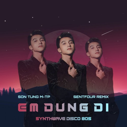 (Synthwave Disco 80s) Em Đừng Đi - Sơn Tùng M-TP | Prod. by SenTfour
