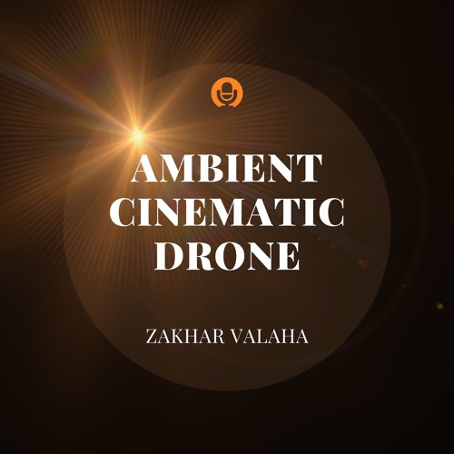 Ambiant Cinematic Drone
