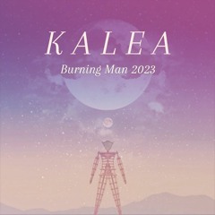 K A L E A @ Burning Man 2023