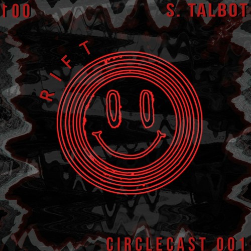 CIRCLECAST 001 ≁ s.talbot