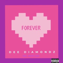 Dee Diamondz - Forever (Slash Beat)