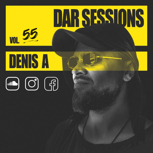 Denis A - DAR Sessions Vol.55