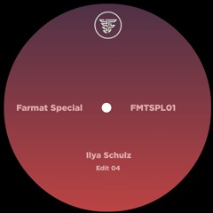 Ilya Schulz - Edit 04 [FMTSPL01]