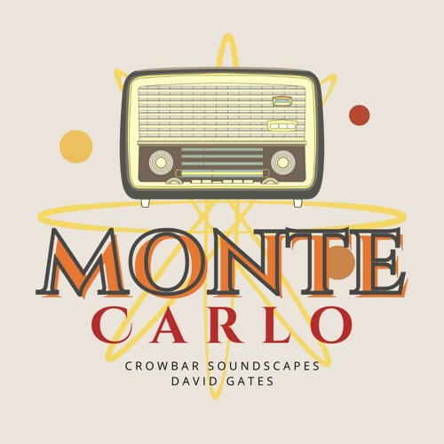 Stream Monte Carlo by Crowbar Soundscapes Listen online for free on
