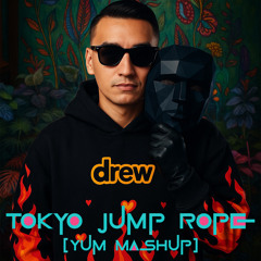 Tokyo Jump Rope ( Yum Mashup ).mp3