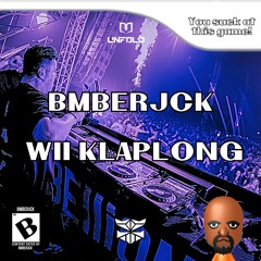 BMBERJCK - Wii Klaplong