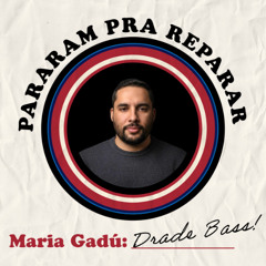 Maria Gadú - Pararam Pra Reparar 20k26 ( Drade Bass )