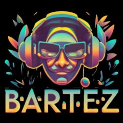 BartezZ - Tr!ppin|B@L 121123