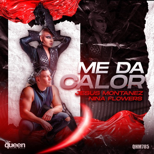 QHM785 - Jesus Montanez & Nina Flowers - Me Da Calor (Original Mix)