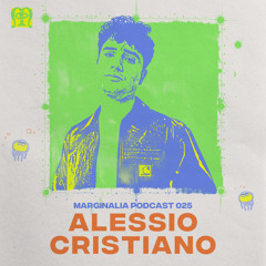 Marginalia Podcast 025: Alessio Cristiano