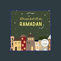 {READ} ⚡ Alhamdulillah Ramadan ist wieder da! Ramadan Mitmachbuch für Kinder ab 4 Jahren (German E