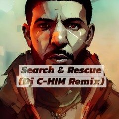 Search And Rescue (Dj C-HIM Remix)