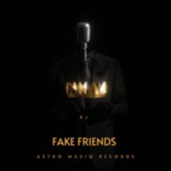 Astro Musiq Ft KJ - Fake Friends (Official Audio)