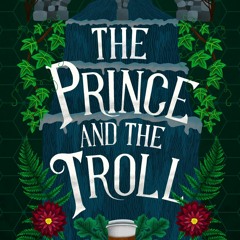 Read Online The Prince and the Troll (Faraway collection)
