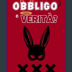 [PDF] eBOOK Read ✨ Obbligo o Verità Gioco (Italian Edition) [PDF]