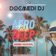 DOCMEDI DJ - AFRO DEEP TECH