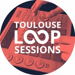 Loop Sessions Toulouse #11