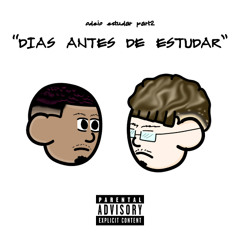 Dias Antes De Estudar ft: Lean4Dix