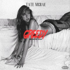 Tate Mcrae - Greedy (Restricted Edit)