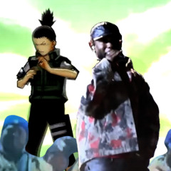 peekaboo x fake! (shikamaru’s theme) - kendrick lamar x naruto ost
