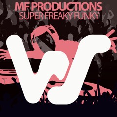MF Productions - Super Freaky Funky (Original Mix) World Sound RELEASED 16.04.21