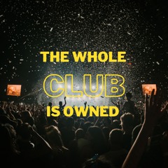 Kevin Oslow - The Whole Club Is Owned