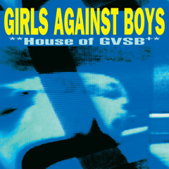 Stream Girls Against Boys music Listen to songs albums playlists for free on SoundCloud