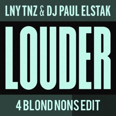 LNY TNZ & DJ Paul Elstak - Louder (PLN-B Edit)