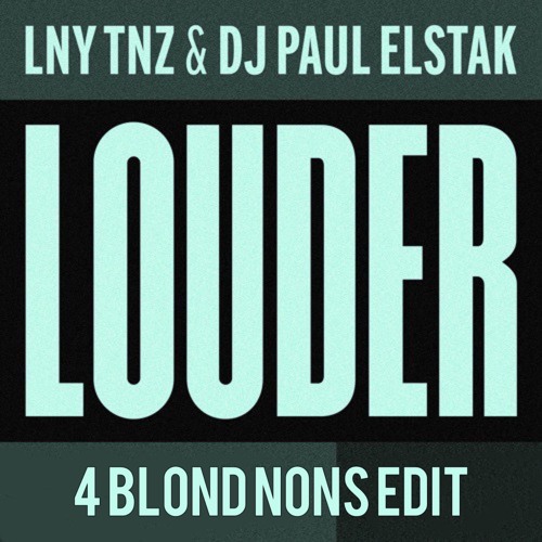 LNY TNZ & DJ Paul Elstak - Louder (PLN-B Edit)