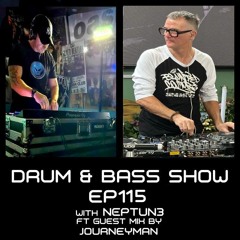 Drum & Bass Show Ep115 ft Guest Mix from Journeyman (5/4/24)