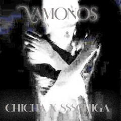 CHICHA x 888chiga - Vamonos